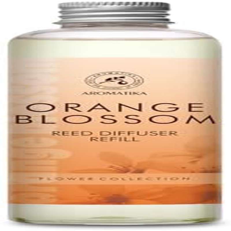 Refill Reed Diffuser Orange Blossoms 6.8Fl Oz 200ml - Intensive - Fresh Long Lasting Fragrance - for Aromatherapy - SPA - Home - Office - Fitness